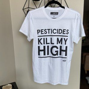 Pesticides Kill  My High Tee